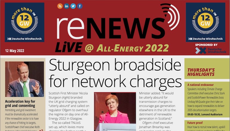 All-Energy 2022: Sturgeon broadside for network charges All-Energy 2022: Sturgeon broadside for network charges